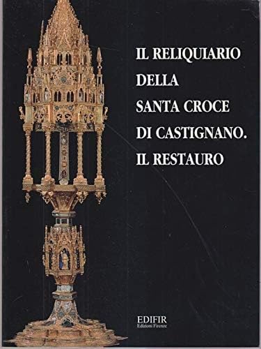 9788879700757: Reliquiario Della Santa Croce Di Ca