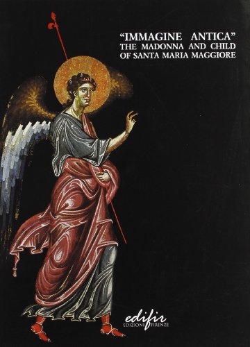 Imagen de archivo de Immagine Antica: The Madonna and Child of Santa Maria Maggiore a la venta por Wonder Book