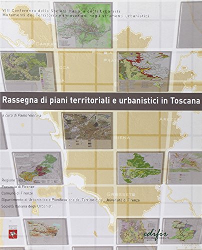 Rassegna di piani territoriali e urbanistici in Toscana (9788879702232) by Paolo. Ventura