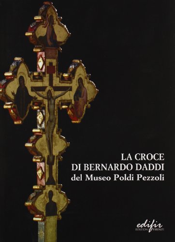 9788879702270: Croce Di Bernardo Daddi Del Museo P