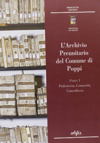 Stock image for Archivio preunitario del comune di Poppi. Inventario for sale by libreriauniversitaria.it