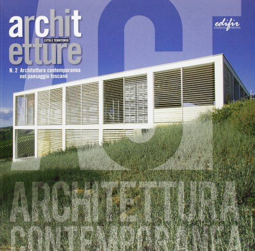 Stock image for Architettura contemporanea nel paesaggio toscano. Esperienze, temi e progetti a confronto for sale by Brook Bookstore