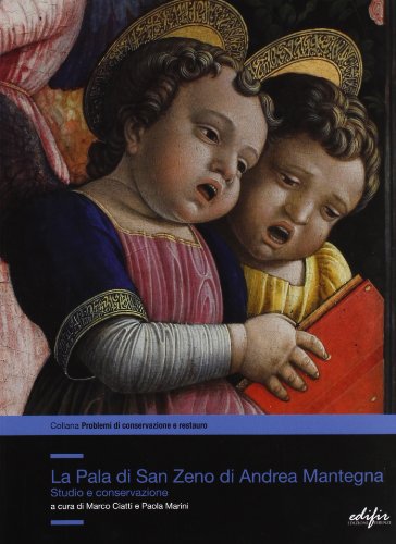 9788879704540: Il restauro della pala di San Zeno di Andrea Mantegna. Studio e conservazione (Problemi di conservazione e restauro)