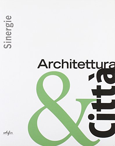 9788879705226: Sinergie architettura & citt