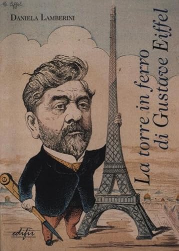 Beispielbild fr La torre in ferro di Gustave Eiffel zum Verkauf von medimops