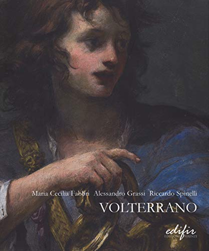 9788879706018: Volterrano. Baldassarre Franceschini (1611-1690)