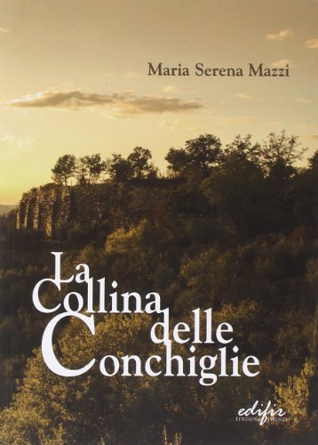 Stock image for La collina delle conchiglie for sale by libreriauniversitaria.it