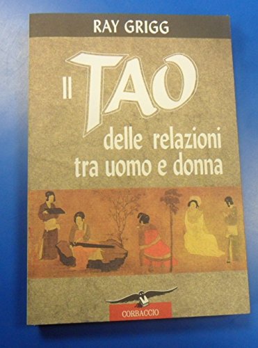 Stock image for Il tao delle relazioni tra uomo e donna (Varia) for sale by medimops