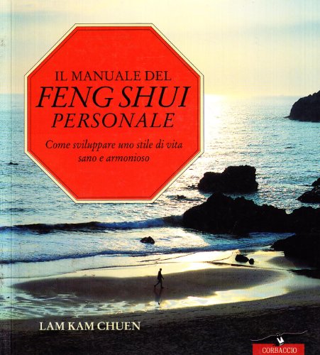Stock image for Il Manuale Del Feng Shui Personale. Come Sviluppare Uno Stile Di Vita Sano E Armonioso for sale by WorldofBooks