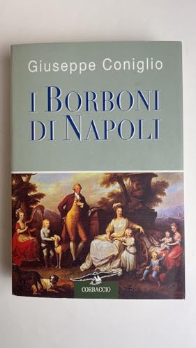 9788879723718: I Borboni Di Napoli