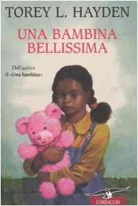 Una bambina bellissima - Torey L. Hayden