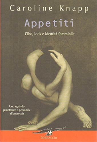 Stock image for Appetiti. Cibo, look e identit femminile (Saggi) for sale by medimops