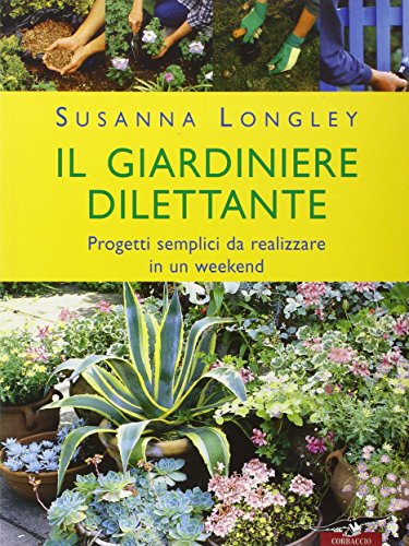 Stock image for Il giardiniere dilettante for sale by Brook Bookstore