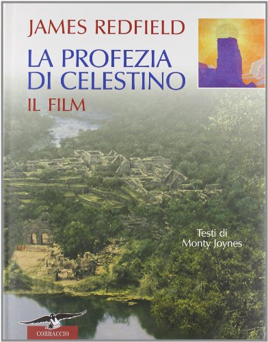 Stock image for La profezia di Celestino. Il film. Ediz. illustrata Redfield, James; Joynes, Monty and Carcano, C. for sale by Librisline