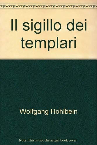 Il sigillo dei templari (9788879781596) by Hohlbein, Wolfgang