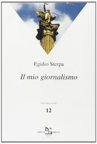 Stock image for Il mio giornalismo [Perfect Paperback] (ita) for sale by Brook Bookstore
