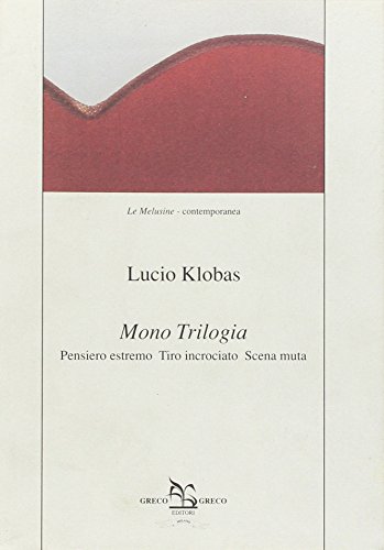 9788879803489: Mono trilogia (Le melusine)