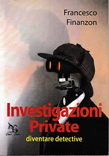 9788879803519: Investigazioni private. Diventare detective (Nargre)