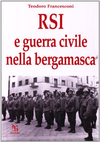 Stock image for RSI e guerra civile nella bergamasca for sale by libreriauniversitaria.it