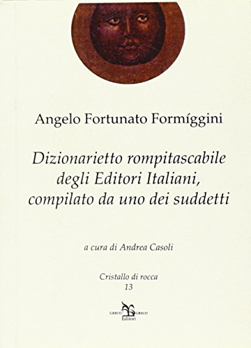 Imagen de archivo de Dizionarietto rompitascabile degli editori italiani, compilato da uno dei suddetti a la venta por libreriauniversitaria.it
