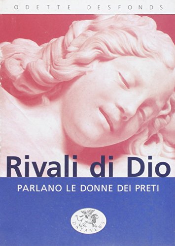 Beispielbild fr Rivali di Dio. Parlano le donne dei preti (Short books) zum Verkauf von medimops