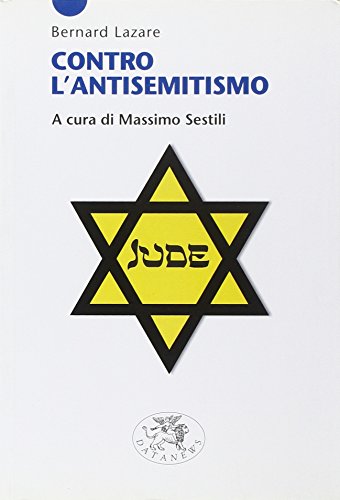 9788879812559: Contro l'antisemitismo