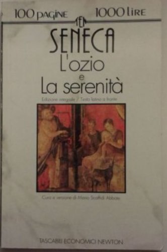 Imagen de archivo de L'ozio-la Serenit. Testo Latino a Fronte a la venta por Hamelyn