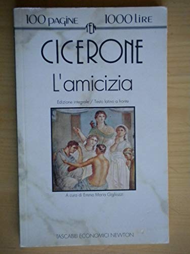 9788879830584: L'amicizia. Testo latino a fronte (Tascabili economici Newton)