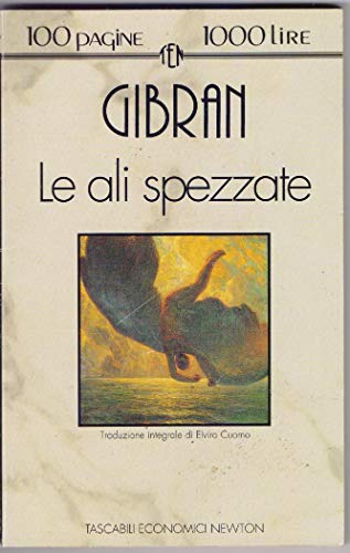 Le ali spezzate Gibran, Kahlil and Cuomo, E.