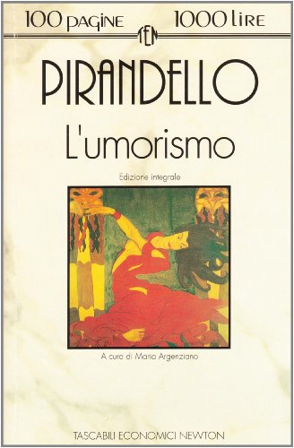 L'umorismo (Tascabili economici Newton) - PIRANDELLO