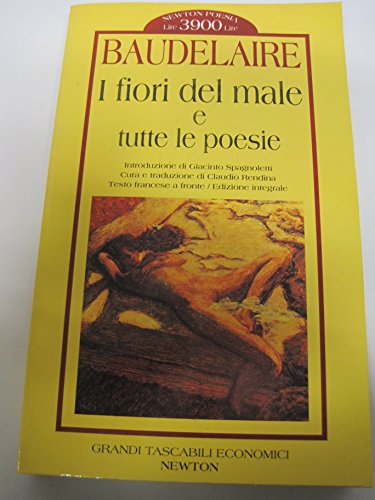 Beispielbild fr I fiori del male e tutte le poesie. Testo francese a fronte zum Verkauf von medimops