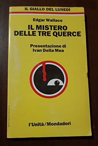 Beispielbild fr Il mistero delle tre querce (Il giallo economico classico) zum Verkauf von medimops