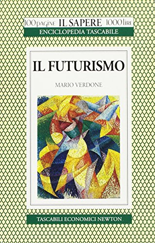 Beispielbild fr Il futurismo (Il sapere) zum Verkauf von medimops