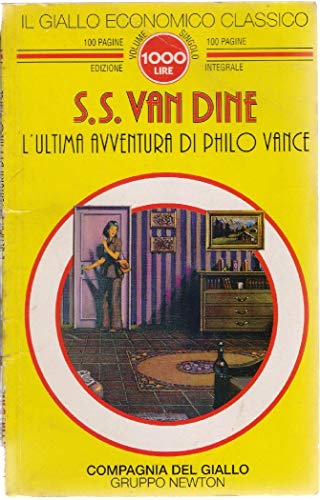 9788879835336: L'ultima avventura di Philo Vance (Il giallo economico classico)