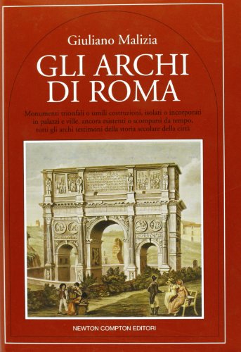 9788879836500: Gli archi di Roma