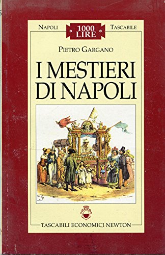 Stock image for I mestieri di Napoli (Napoli tascabile) for sale by medimops