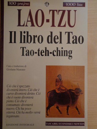 9788879839983: Il libro del Tao. Tao-Teh-Ching (Tascabili economici Newton)