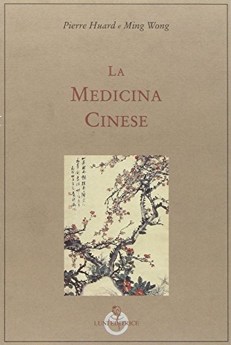 Imagen de archivo de La medicina Cinese. [= La medecine Chinoise]. Tradotta e curata da Grazia Annunziata. a la venta por Khalkedon Rare Books, IOBA