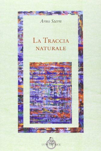 9788879843973: La traccia naturale (Attraverso lo specchio:saggi filos.pedag.)