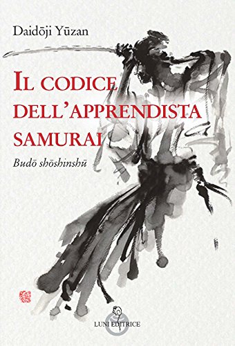 Stock image for Il codice dell'apprendista samurai for sale by Revaluation Books