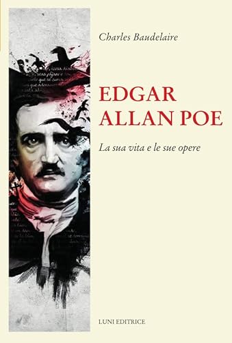 Imagen de archivo de Edgar Allan Poe. La sua vita e le sue opere a la venta por Brook Bookstore