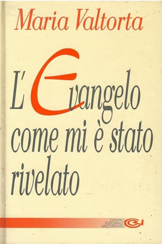 Imagen de archivo de L'evangelo come mi  stato rivelato. Capitoli 555-600 (Vol. 9) Copertina flessibile ? 1 dicembre 2001 a la venta por libreriauniversitaria.it