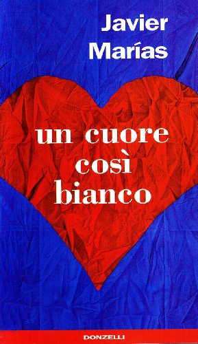 Stock image for Un Cuore Cos Bianco for sale by Hamelyn