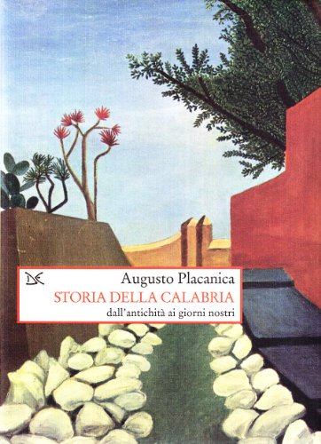 9788879894838: Storia della Calabria dall'antichit ai giorni nostri (Saggi. Storia e scienze sociali)