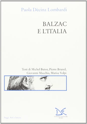 9788879894913: Balzac e l'Italia (Saggi. Arti e lettere)