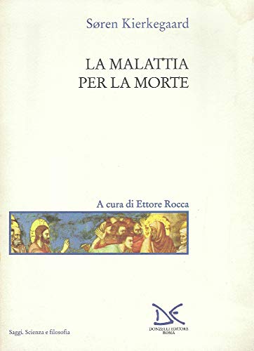 9788879895149: La malattia per la morte (Saggi. Scienza e filosofia)