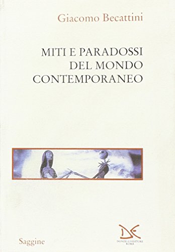 9788879896733: Miti e paradossi del mondo contemporaneo (Saggine)