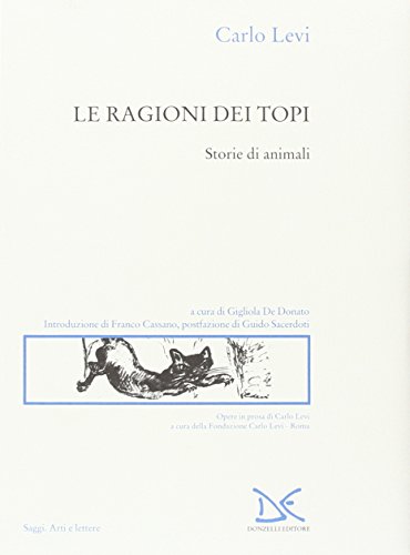 9788879898836: Le ragioni dei topi. Storie di animali