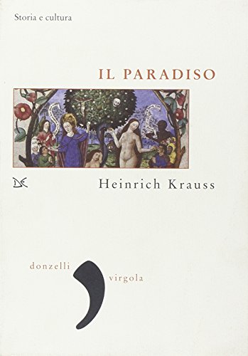 Imagen de archivo de Il paradiso. Storia e cultura (Virgola) a la venta por medimops
