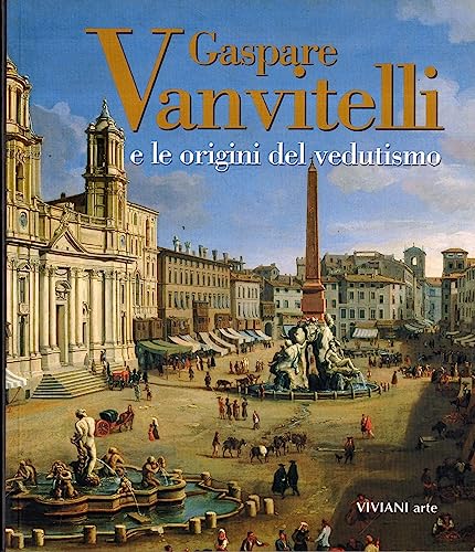 Stock image for gaspare_vanvitelli_e_le_origini_del_vedutismo for sale by Windy City Books